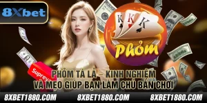 Phỏm Tá Lả – Kinh nghiệm và mẹo giúp bạn làm chủ bàn chơi